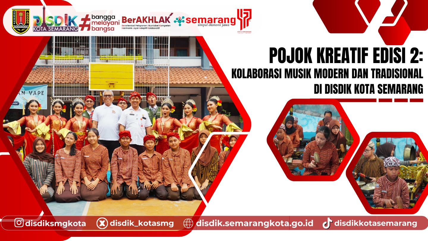 Pojok Kreatif Edisi 2: Kolaborasi Musik Modern dan Tradisional di Disdik Kota Semarang